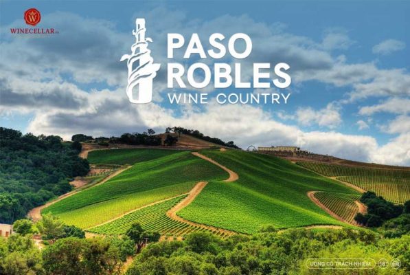 Tìm hiểu về rượu vang vùng Paso Robles
