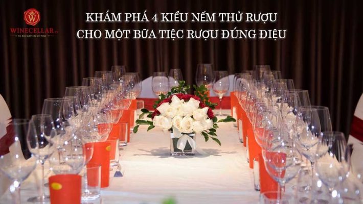 Khám phá 4 kiểu nếm thử rượu