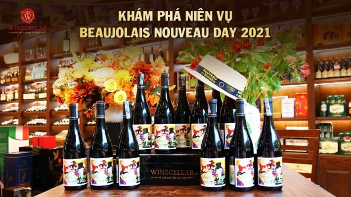 Khám phá vang tươi Beaujolais Nouveau niên vụ 2021