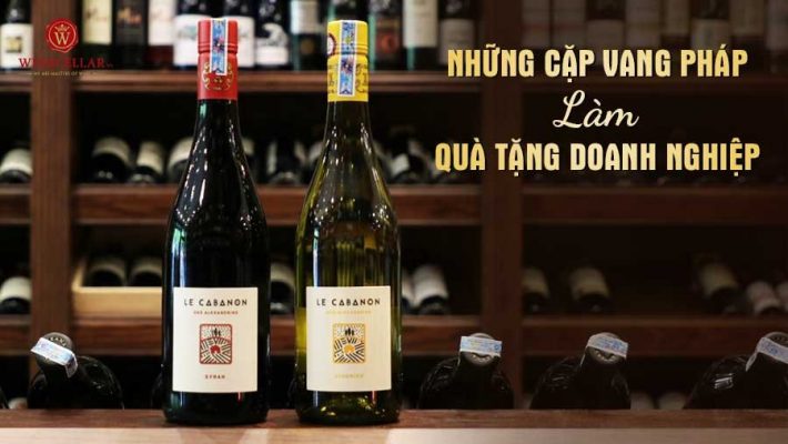 Những cặp vang Pháp làm quà tặng doanh nghiệp