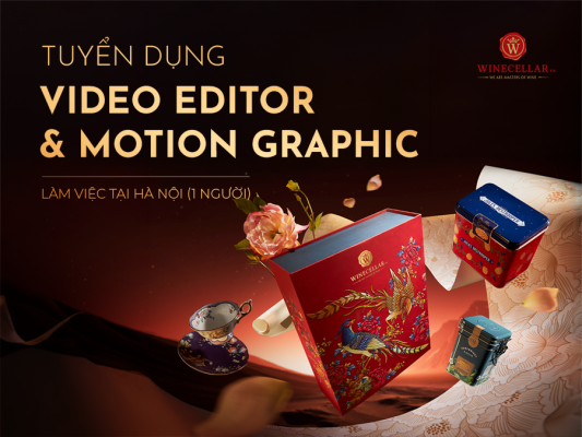 TUYỂN DỤNG - [HÀ NỘI] – VIDEO EDITOR & MOTION GRAPHIC