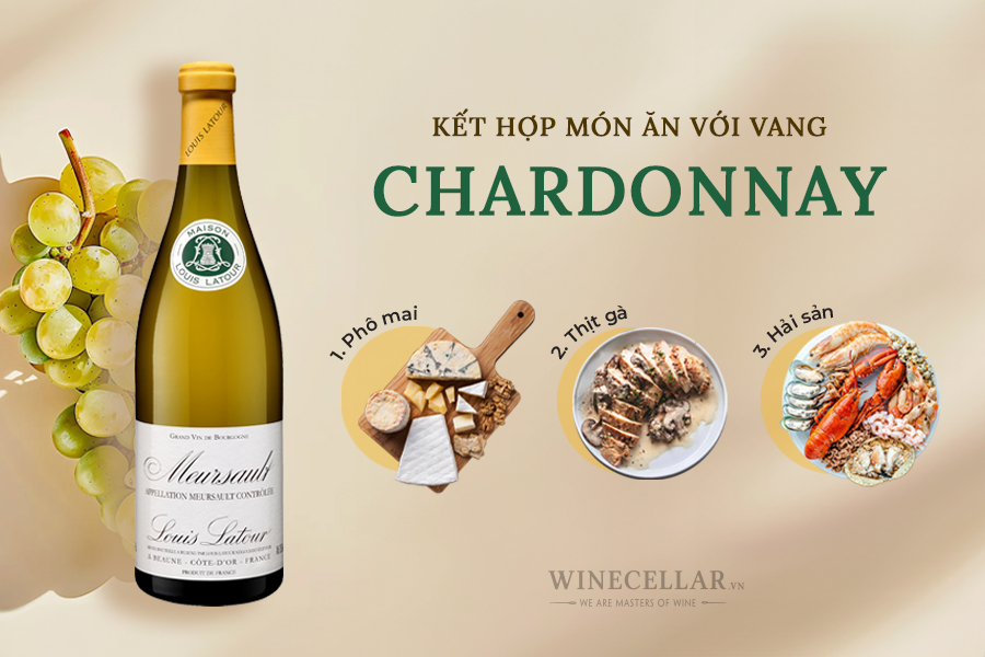 Gợi ý kết hợp rượu vang Chardonnay với các món ăn khác nhau 